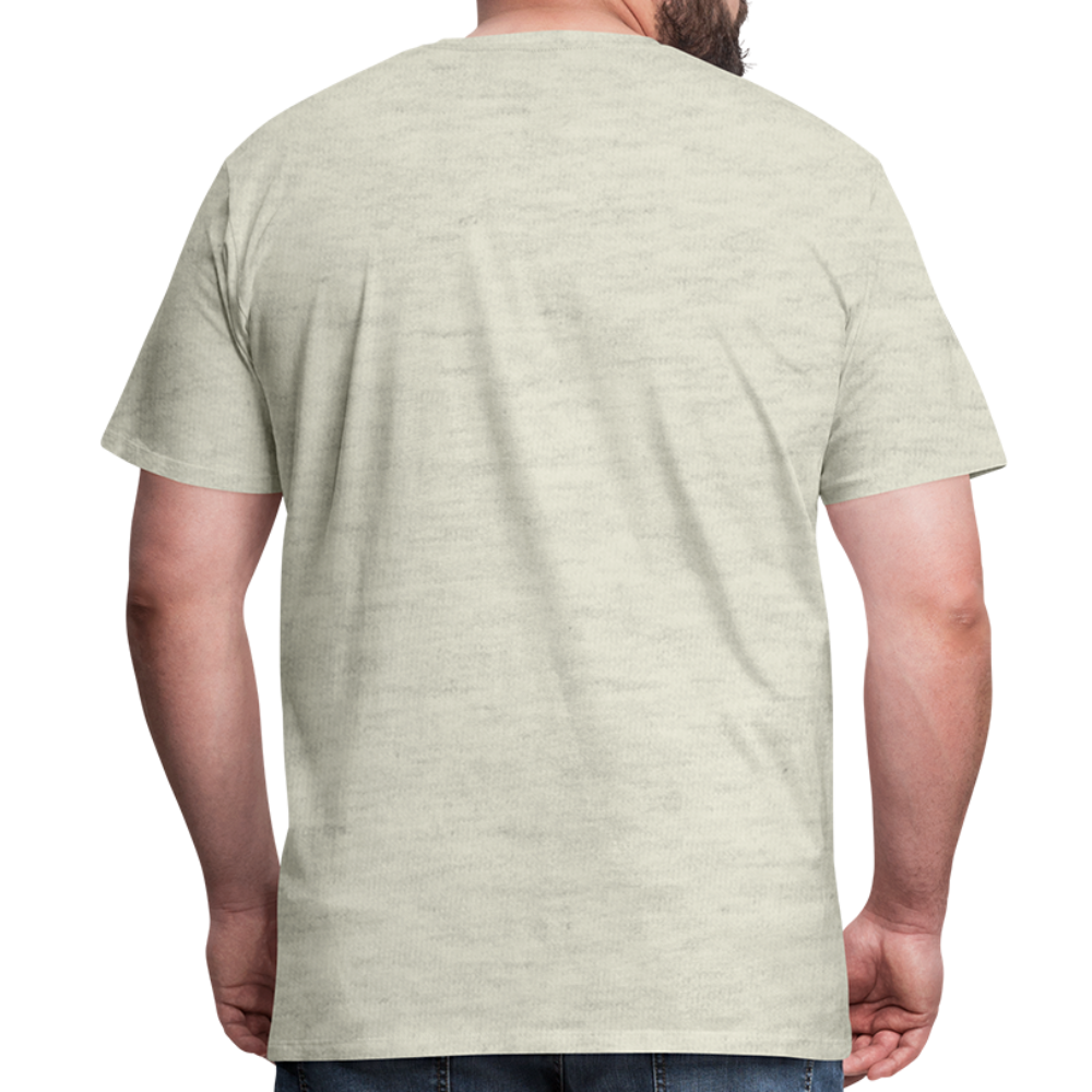 Nothing Is Over Men's Premium T-Shirt SSM* - heather oatmeal