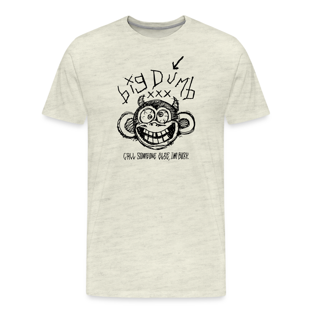 Big Dumb Ape Men's Premium T-Shirt - heather oatmeal