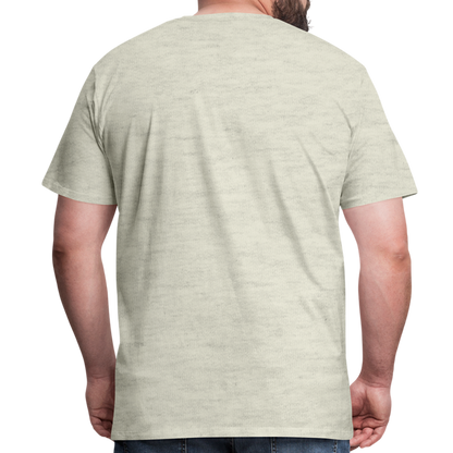 Nothing Is Over Men's Premium T-Shirt SSM* - heather oatmeal